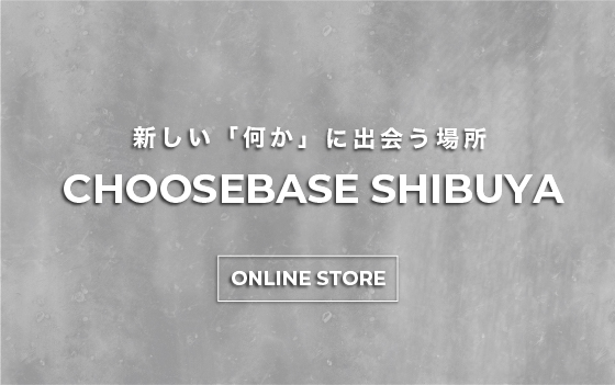 choosebase shibuya
